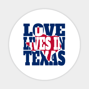 Love Lives in Texas Magnet